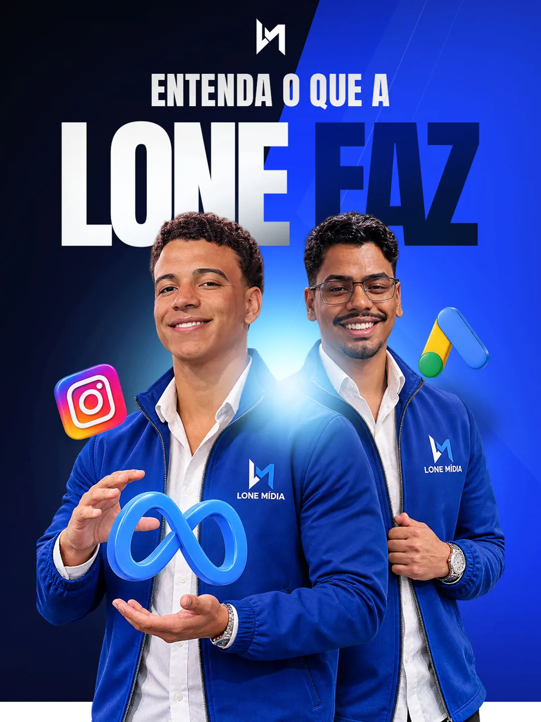 Entenda o que a Lone faz: os sócios Roberto Lino e Lucas Bueno com os símbolos do Instagram, do Meta e do Google Ads.